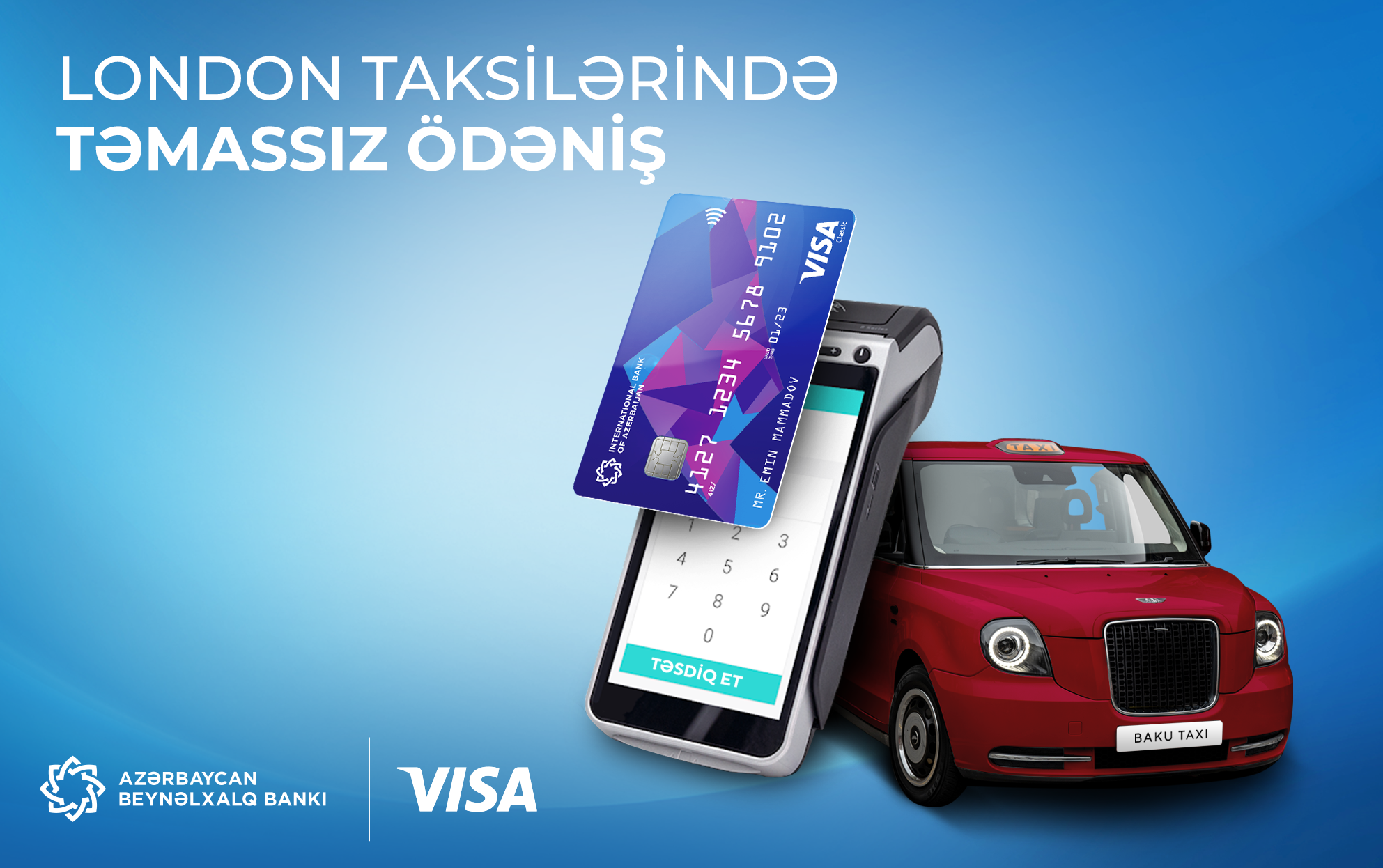 Bakı Taksi Xidmətinin London taksilərində gediş haqqını təmassız ödə!
