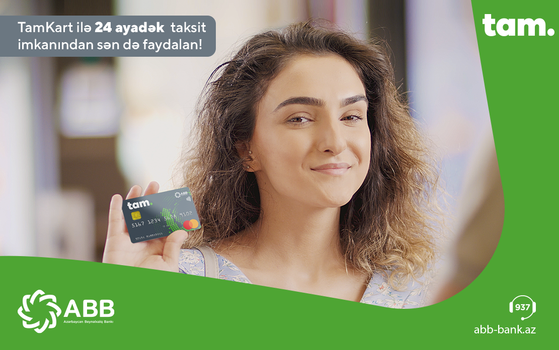 TamKartla al, 24 ay taksitlə ödə!