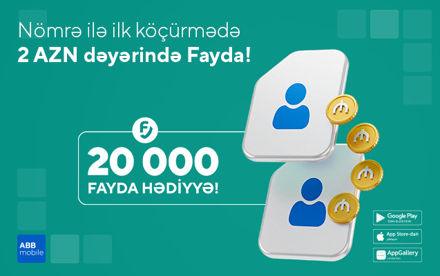 Nömrə ilə köçürmələrdə Fayda qazanın!
