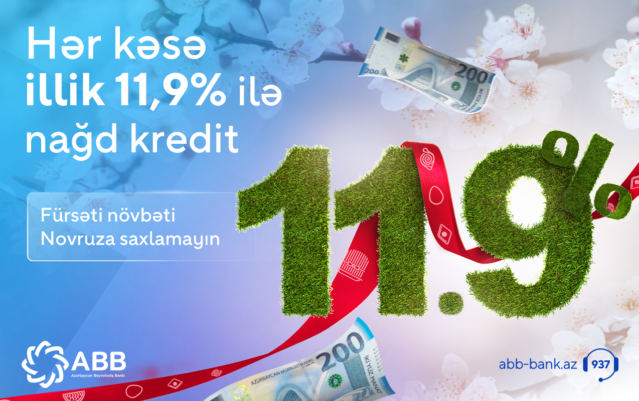 ABB-də hər kəs üçün 11.9%-lə yaz kredit kampaniyası