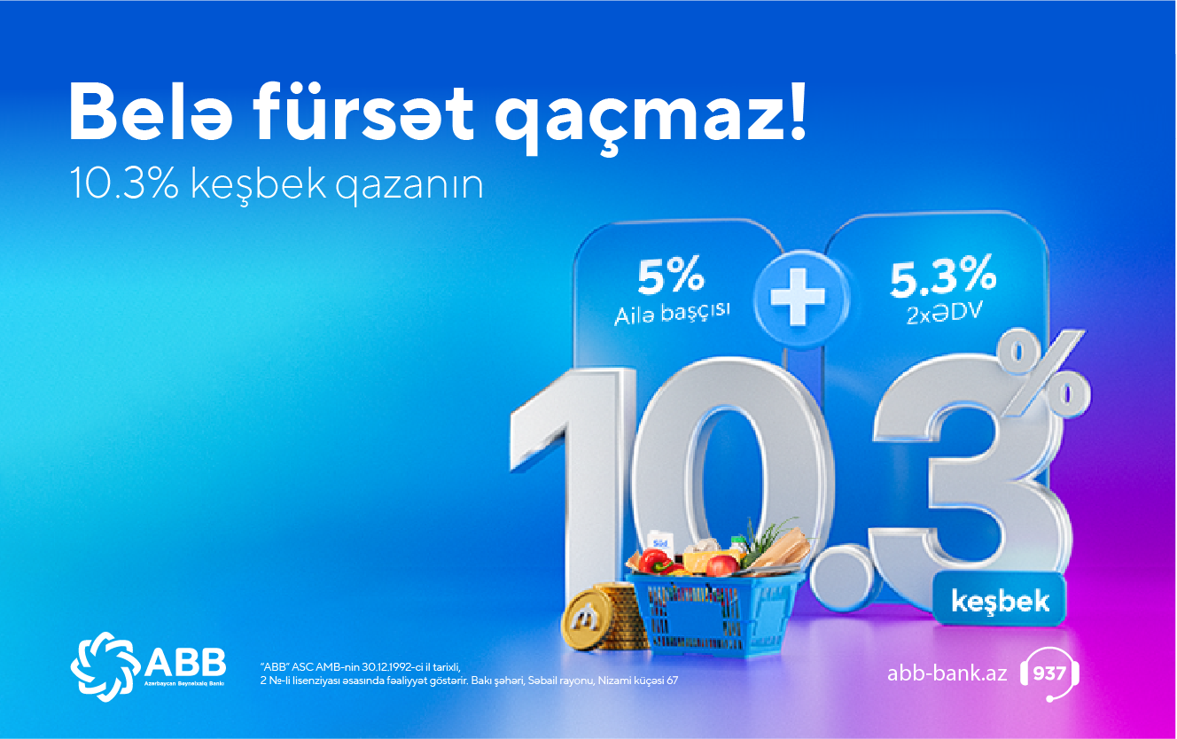 Market alış-verişlərinə 10.3% keşbek qazanın!
