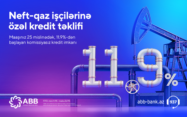 Neft-qaz işçilərinə özəl kredit təklifi