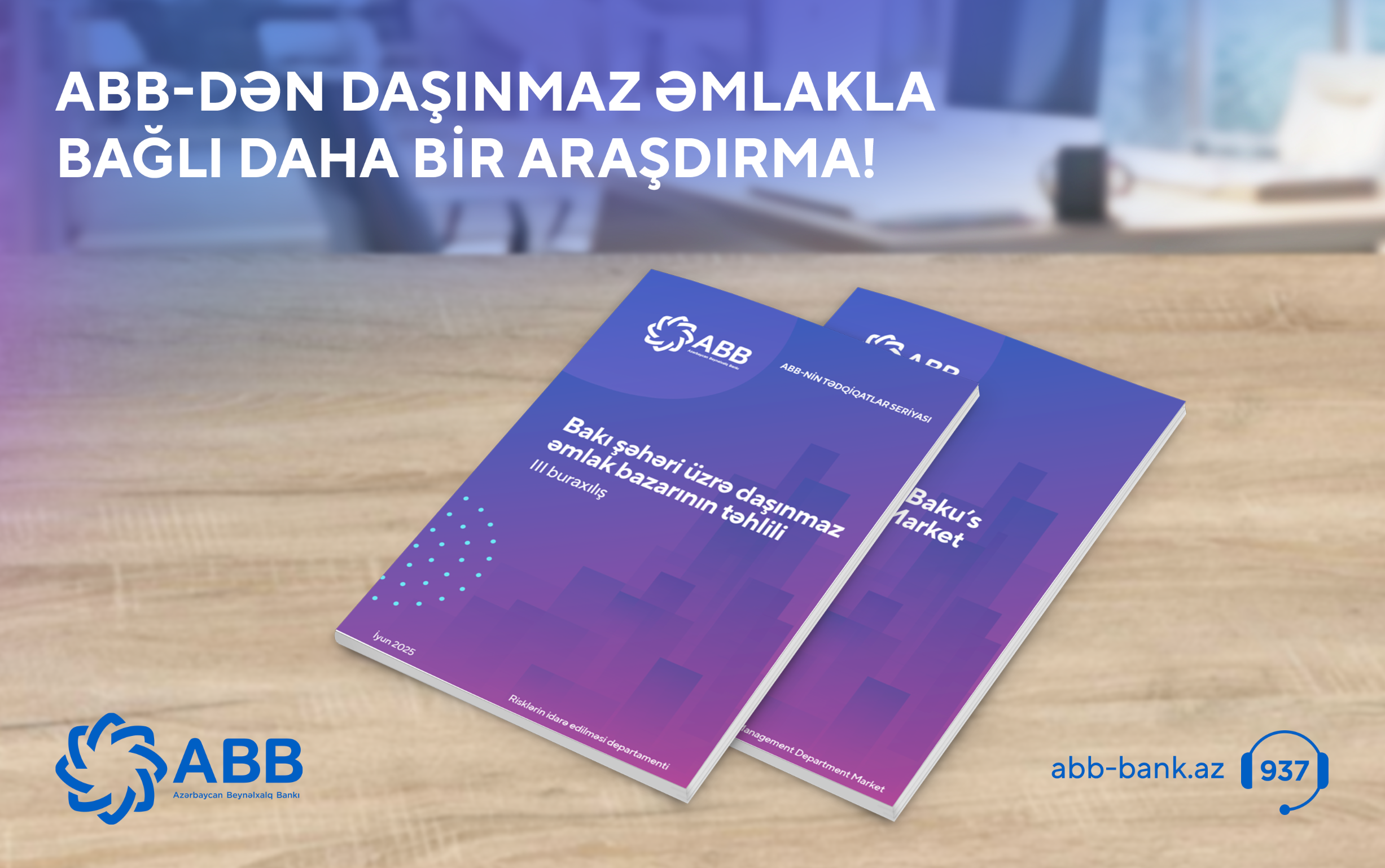 “Bakı şəhəri üzrə daşınmaz əmlak bazarının təhlili” - 3-cü araşdırma hesabatı