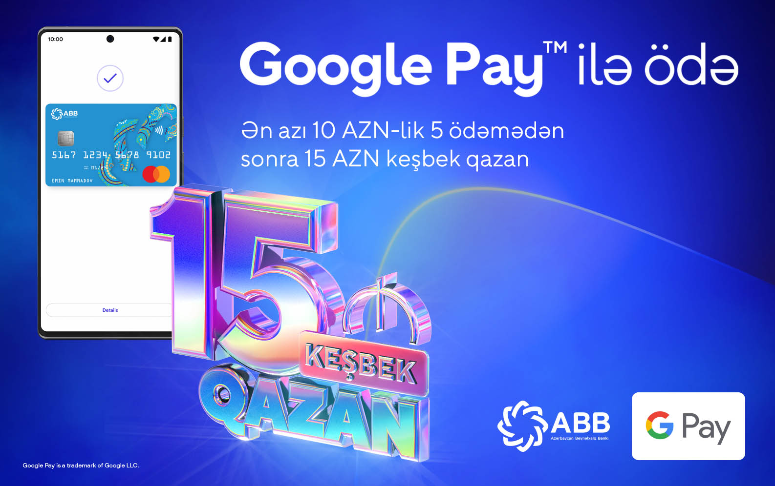 ABB-nin kartları ilə, Google Pay-lə ödəniş et, 15 manat keşbek qazan!